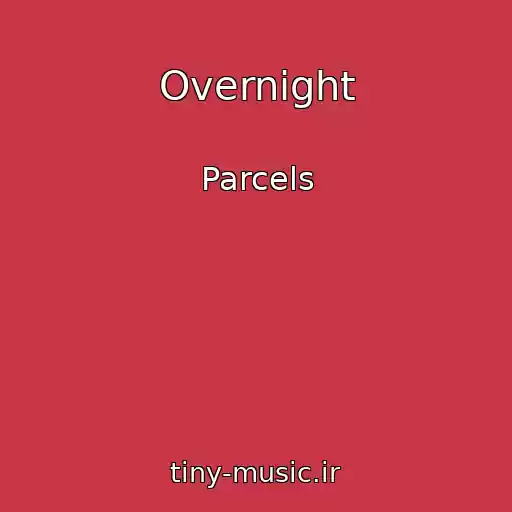 کاور آهنگ Overnight از Parcels