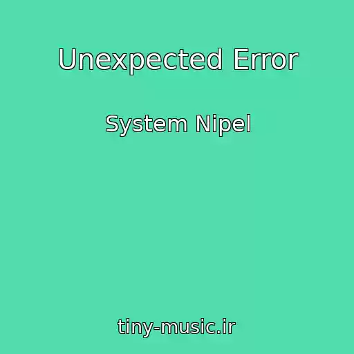 کاور آهنگ Unexpected Error از System Nipel