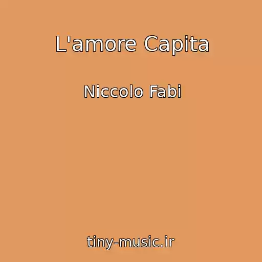 کاور آهنگ L'amore Capita از Niccolo Fabi