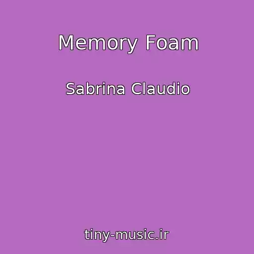 کاور آهنگ Memory Foam از Sabrina Claudio