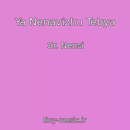 کاور آهنگ Ya Nenavizhu Tebya از Gr. Nensi