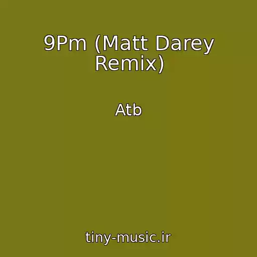 کاور آهنگ 9Pm (Matt Darey Remix) از Atb