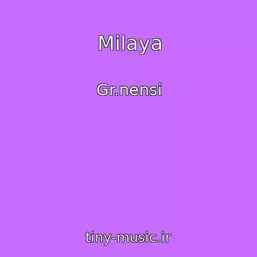 کاور آهنگ Milaya از Gr.nensi