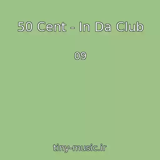 کاور آهنگ 50 Cent - In Da Club از 09