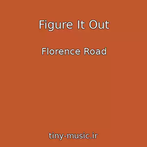 کاور آهنگ Figure It Out از Florence Road