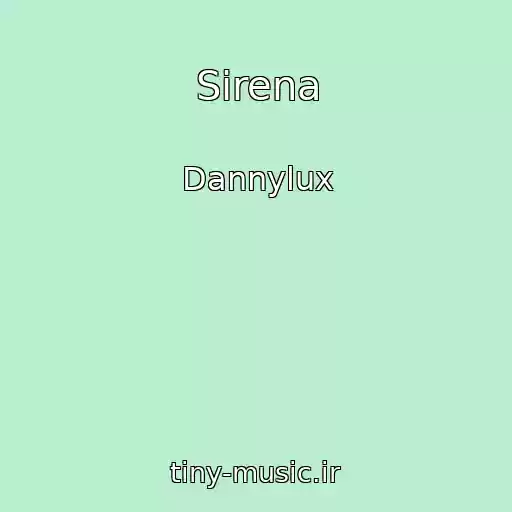 کاور آهنگ Sirena از Dannylux