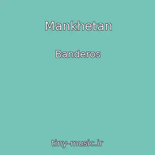 کاور آهنگ Mankhetan از Banderos