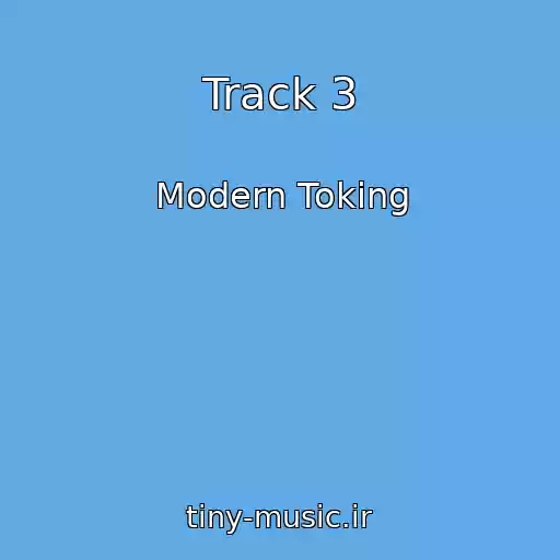 کاور آهنگ Track 3 از Modern Toking