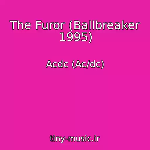 کاور آهنگ The Furor (Ballbreaker 1995) از Acdc (Ac/dc)