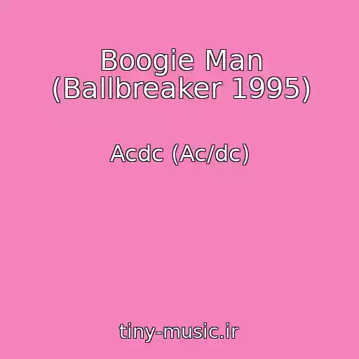 کاور آهنگ Boogie Man (Ballbreaker 1995) از Acdc (Ac/dc)