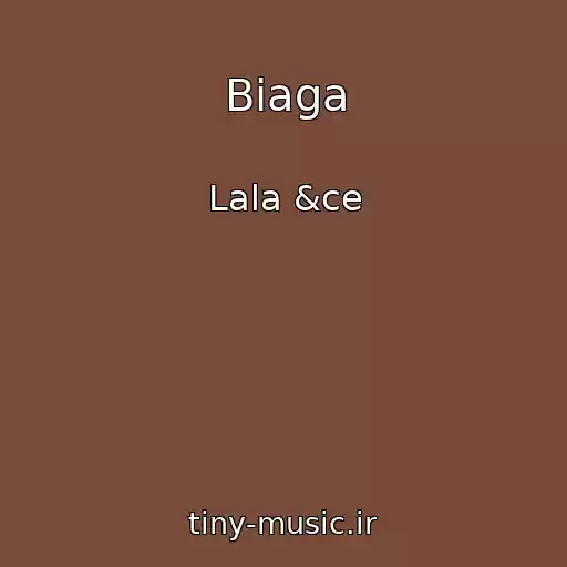 کاور آهنگ Biaga از Lala &ce