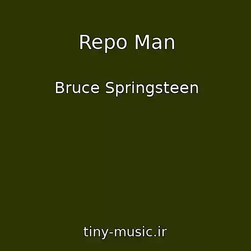 کاور آهنگ Repo Man از Bruce Springsteen