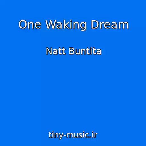 کاور آهنگ One Waking Dream از Natt Buntita