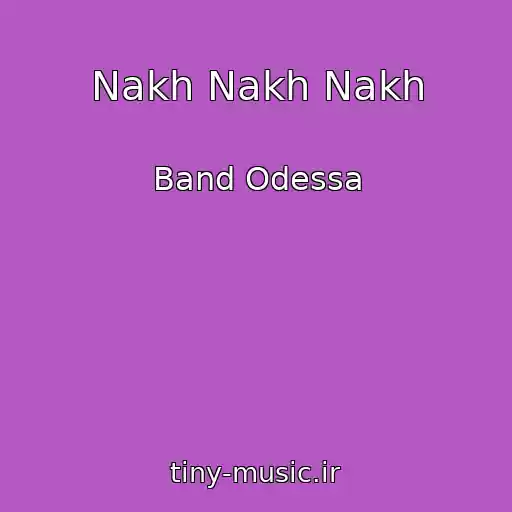 کاور آهنگ Nakh Nakh Nakh از Band Odessa