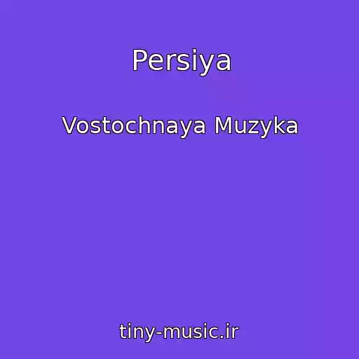کاور آهنگ Persiya از Vostochnaya Muzyka