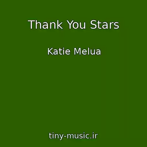 کاور آهنگ Thank You Stars از Katie Melua