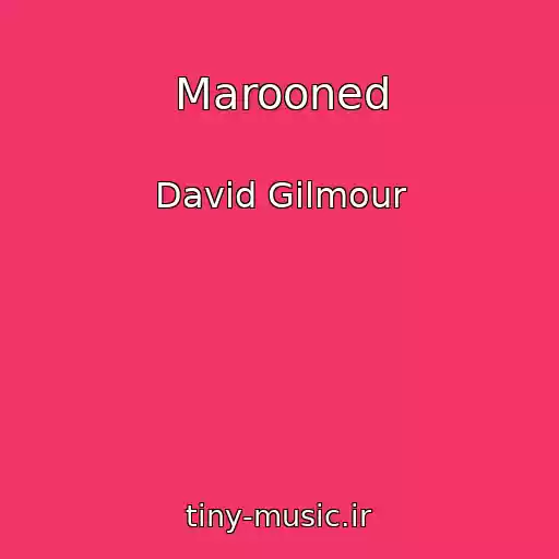 کاور آهنگ Marooned از David Gilmour