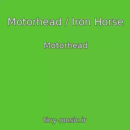 کاور آهنگ Motorhead / Iron Horse از Motorhead