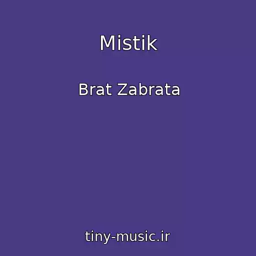 کاور آهنگ Mistik از Brat Zabrata