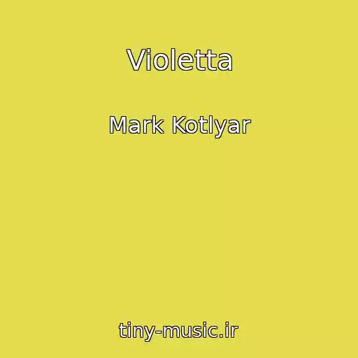 کاور آهنگ Violetta از Mark Kotlyar