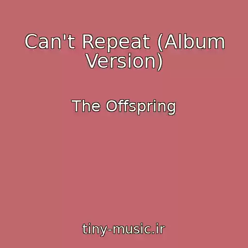 کاور آهنگ Can't Repeat (Album Version) از The Offspring