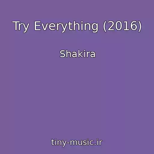 کاور آهنگ Try Everything (2016) از Shakira
