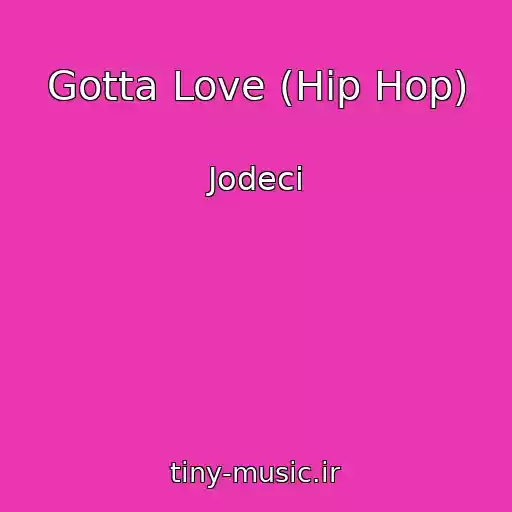کاور آهنگ Gotta Love (Hip Hop) از Jodeci