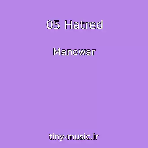 کاور آهنگ 05 Hatred از Manowar