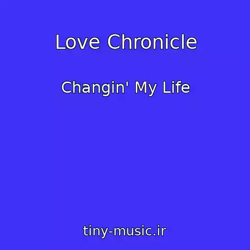 کاور آهنگ Love Chronicle از Changin' My Life