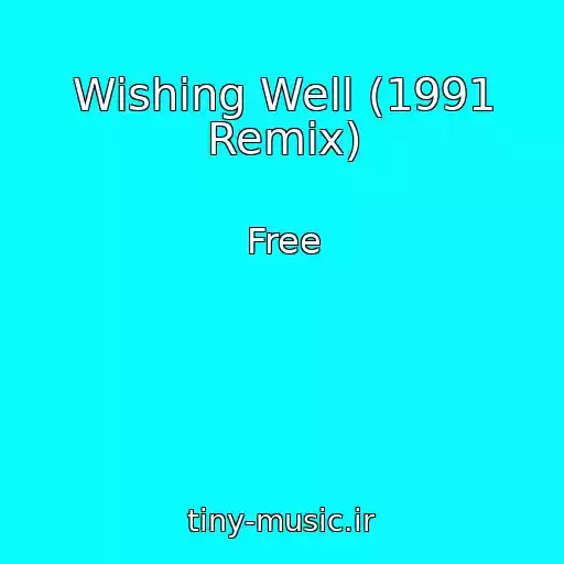 کاور آهنگ Wishing Well (1991 Remix) از Free
