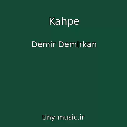 کاور آهنگ Kahpe از Demir Demirkan