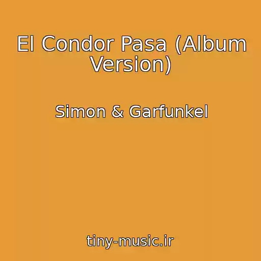 کاور آهنگ El Condor Pasa (Album Version) از Simon & Garfunkel
