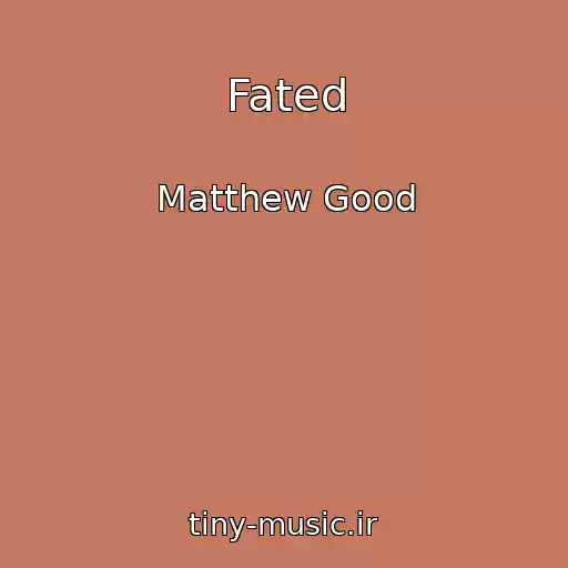 کاور آهنگ Fated از Matthew Good