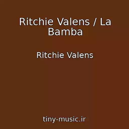 کاور آهنگ Ritchie Valens / La Bamba از Ritchie Valens