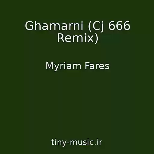 کاور آهنگ Ghamarni (Cj 666 Remix) از Myriam Fares