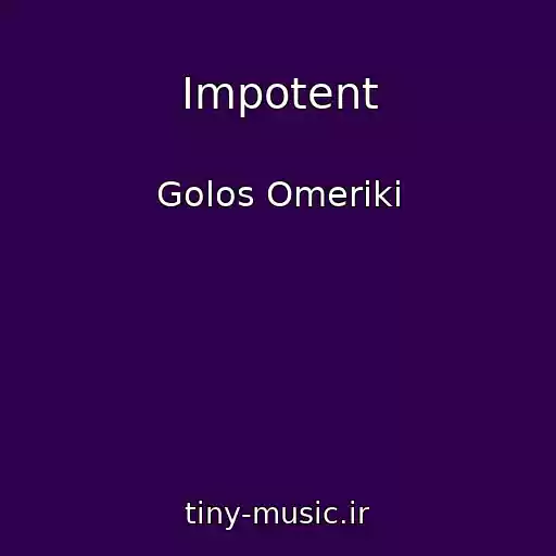 کاور آهنگ Impotent از Golos Omeriki