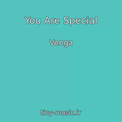 کاور آهنگ You Are Special از Venga