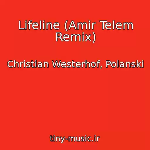 کاور آهنگ Lifeline (Amir Telem Remix) از Christian Westerhof, Polanski