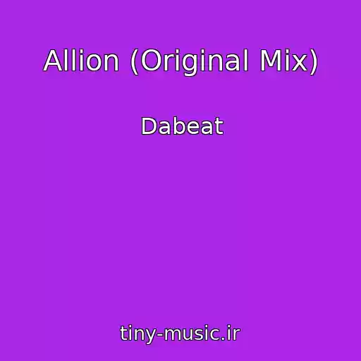 کاور آهنگ Allion (Original Mix) از Dabeat
