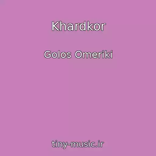 کاور آهنگ Khardkor از Golos Omeriki