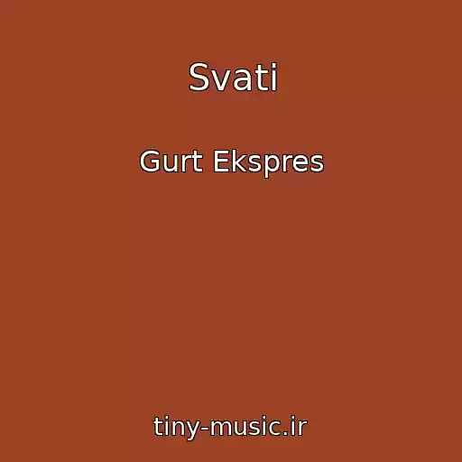 کاور آهنگ Svati از Gurt Ekspres