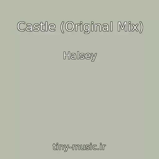 کاور آهنگ Castle (Original Mix) از Halsey
