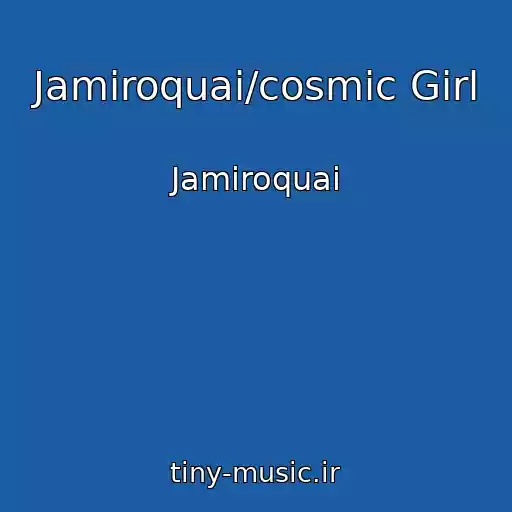 کاور آهنگ Jamiroquai/cosmic Girl از Jamiroquai