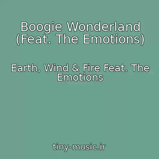 کاور آهنگ Boogie Wonderland (Feat. The Emotions) از Earth, Wind & Fire Feat. The Emotions