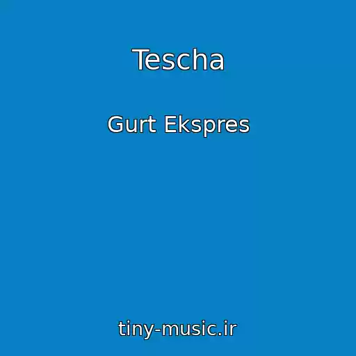 کاور آهنگ Tescha از Gurt Ekspres