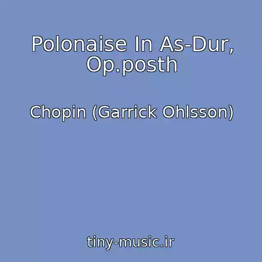 کاور آهنگ Polonaise In As-Dur, Op.posth از Chopin (Garrick Ohlsson)