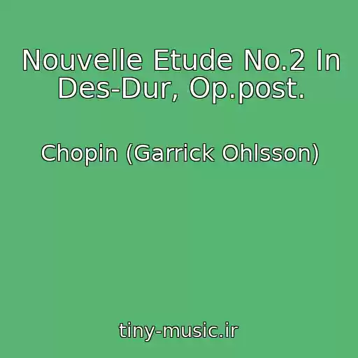کاور آهنگ Nouvelle Etude No.2 In Des-Dur, Op.post. از Chopin (Garrick Ohlsson)