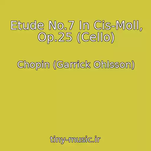 کاور آهنگ Etude No.7 In Cis-Moll, Op.25 (Cello) از Chopin (Garrick Ohlsson)
