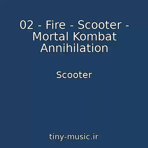 کاور آهنگ 02 - Fire - Scooter - Mortal Kombat Annihilation از Scooter