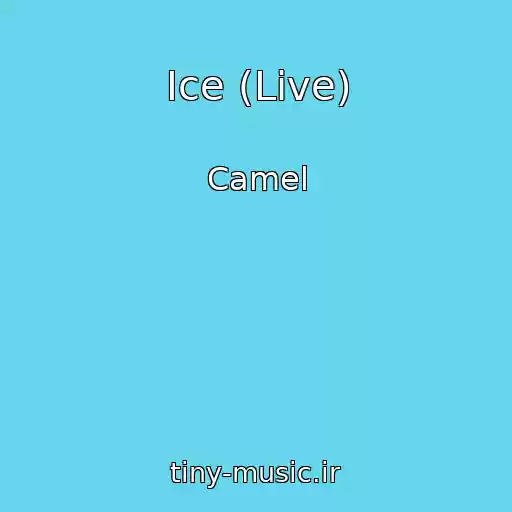 کاور آهنگ Ice (Live) از Camel